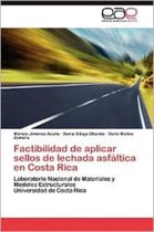 Factibilidad de Aplicar Sellos de Lechada Asfaltica En Costa Rica