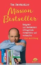 Mission Bestseller Ratgeber Und Sachbucher Erfolgreich Vermarkten Und Verkaufen ... Eine Anleitung
