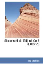 Manuscrit de Mil Huit Cent Quatorze
