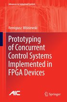 Advances in Industrial Control - Prototyping of Concurrent Control Systems Implemented in FPGA Devices