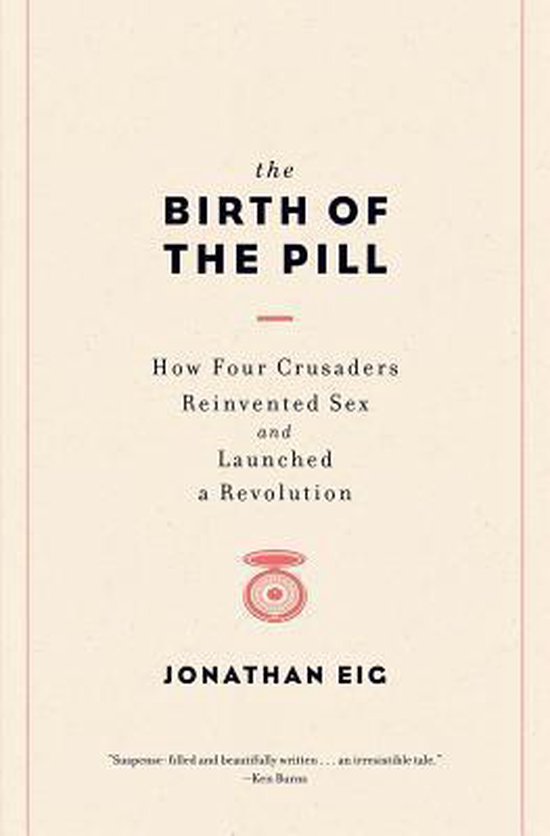 The Birth of the Pill