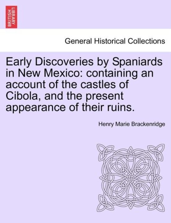 Early Discoveries by Spaniards in New Mexico 9781241349158 H. M