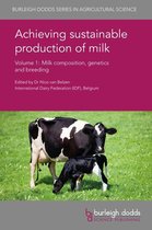 Burleigh Dodds Series in Agricultural Science 8 - Achieving sustainable production of milk Volume 1