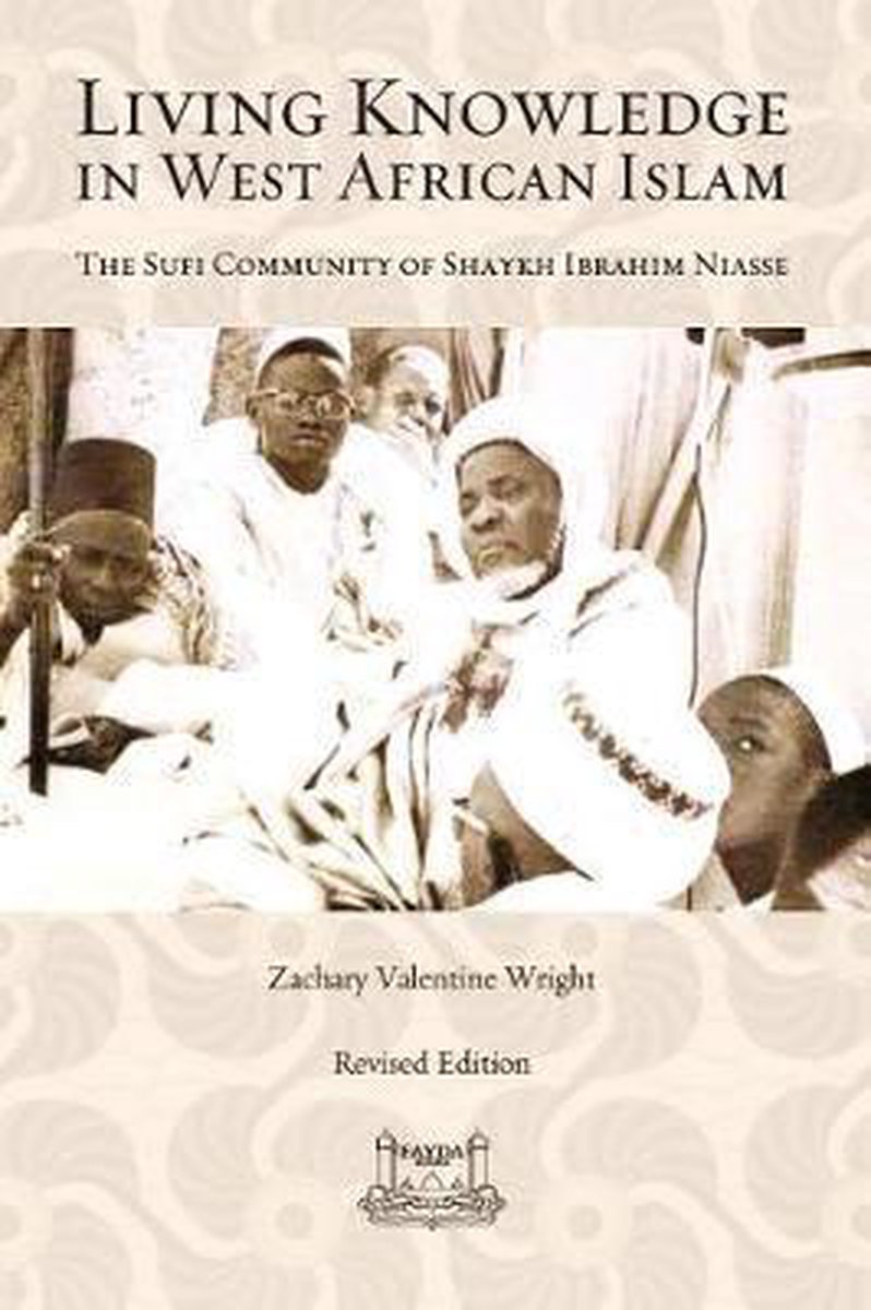 Living Knowledge in West African Islam - Zachary Wright