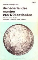 Speciale Catalogus Van De Nederlandse Munten Van 1795 Tot Heden