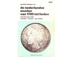 Speciale Catalogus Van De Nederlandse Munten Van 1795 Tot Heden