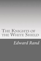 The Knights of the White Shield