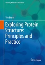 Learning Materials in Biosciences - Exploring Protein Structure: Principles and Practice