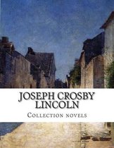 Joseph Crosby Lincoln, Collection Novels