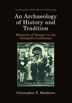 Contributions To Global Historical Archaeology - An Archaeology of History and Tradition