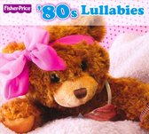 Fisher-Price: '80's Lullabies