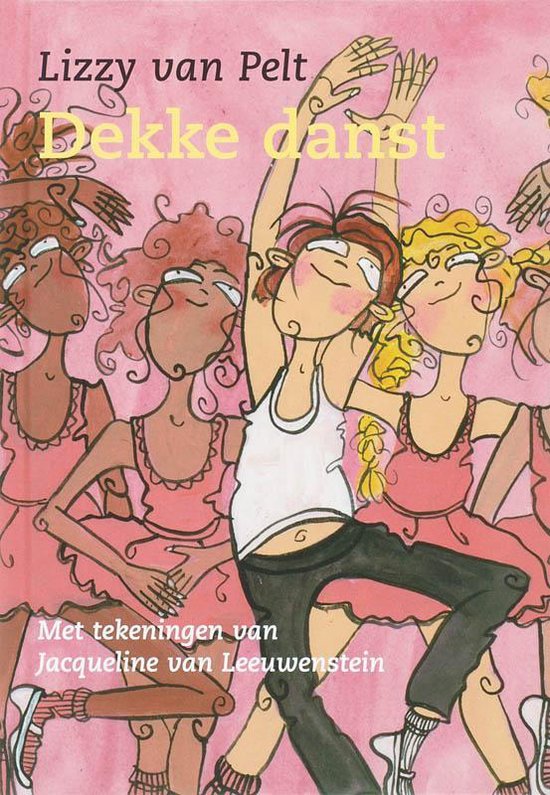 Cover van het boek 'Dekke danst' van Lizzy van Pelt