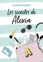 Saga Alexia 1 - Los secretos de Alexia (Saga Alexia 1)