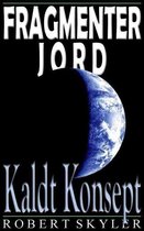 Fragmenter Jord - 003 - Kaldt Konsept (Norsk Utgave)