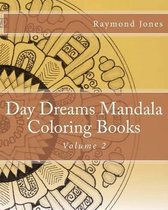 Day Dreams Mandala Coloring Books, Volume 2