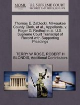 Thomas E. Zablocki, Milwaukee County Clerk, et al., Appellants, V. Roger G. Redhail et al. U.S. Supreme Court Transcript of Record with Supporting Pleadings