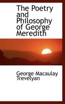 The Poetry and Philosophy of George Meredith