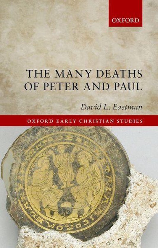 Oxford Early Christian Studies - The Many Deaths of Peter an ... - cover