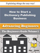 How to Start a Dictionary Publishing Business (Beginners Guide)