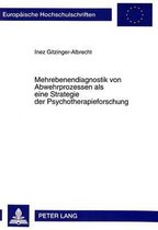 Mehrebenendiagnostik Von Abwehrprozessen ALS Eine Strategie Der Psychotherapieforschung