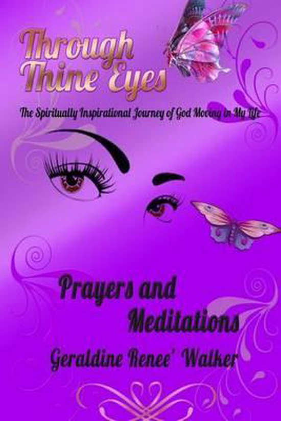 Through Thine Eyes - The Spiritually Inspirational Journey o ... - cover