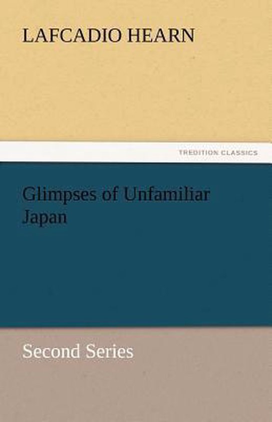 Glimpses of Unfamiliar Japan - cover