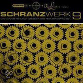 Schranzwerk, Vol. 9