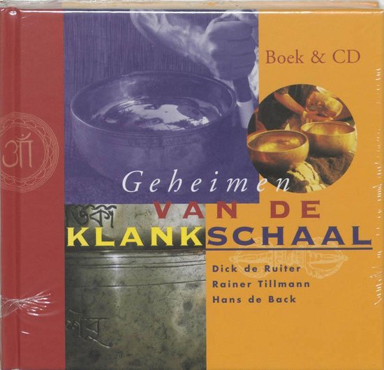 Cover van het boek 'Geheimen van de klankschaal + CD' van D. de Ruiter en R. Tilmann