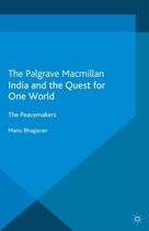 Palgrave Macmillan Transnational History Series - India and the Quest for One World
