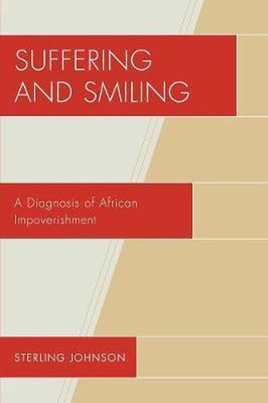 Boekhoes met de titel "Suffering AND SMILING" en "A Diagnosis of African Impoverishment" door STERLING JOHNSON.