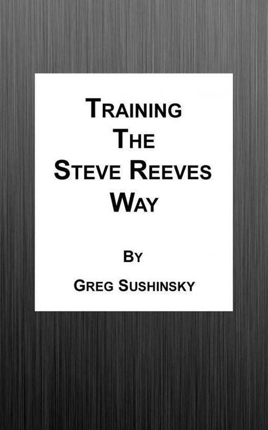 Training the Steve Reeves Way - cover