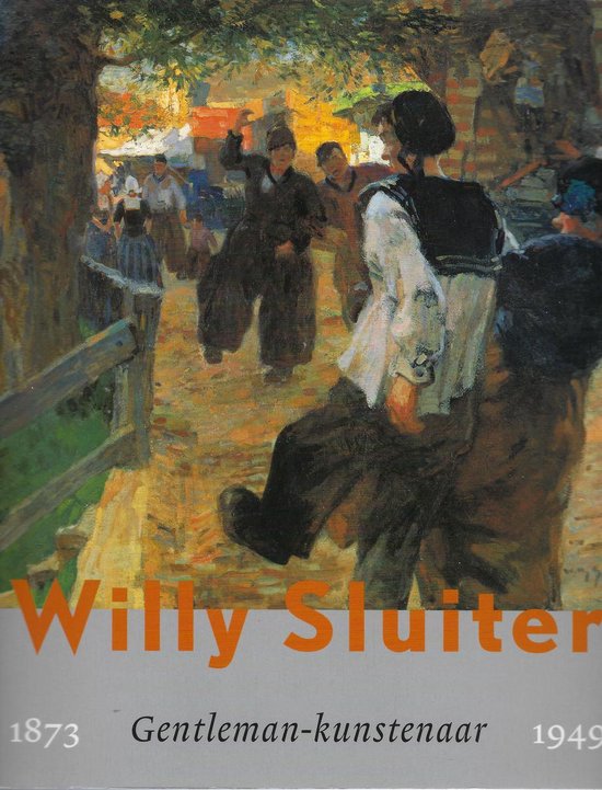 9789071722097 - Willy Sluiter. 1873-1949. Gentleman-kunstenaar [out of print]