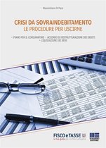 Crisi da sovraindebitamento. Le procedure per uscirne