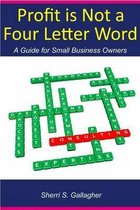 Profit Is Not a Four Letter Word