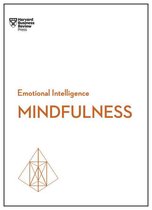 HBR Emotional Intelligence Series - Mindfulness (HBR Emotional Intelligence Series)