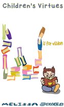 Children's Virtues - Children's Virtues: W is for Wisdom