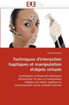 Techniques d'interaction haptiques et manipulation d'objets virtuels
