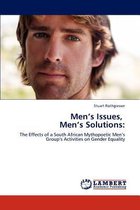 Men's Issues, Men's Solutions