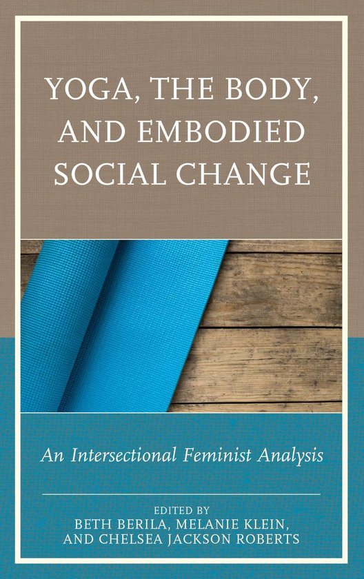Yoga, the Body, and Embodied Social Change - cover
