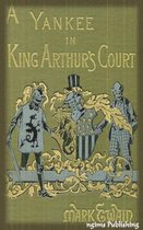 A Connecticut Yankee in King Arthur's Court (Illustrated + Audiobook Download Link + Active TOC)