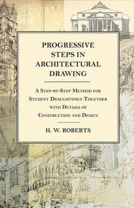 Progressive Steps in Architectural Drawing - A Step-by-Step  ... - cover