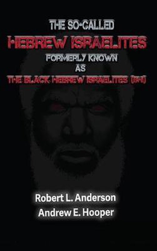 Boekomslag met tekst 'The So-Called Hebrew Israelites Formerly Known As The Black Hebrew Israelites' en een afbeelding van een zwarte man.