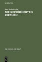 Die Kirchen Der Welt-Die reformierten Kirchen