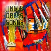 Jingle Dress Songs, Vol. 2