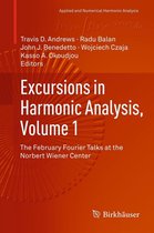Applied and Numerical Harmonic Analysis - Excursions in Harmonic Analysis, Volume 1