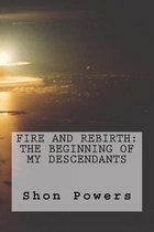 Fire and Rebirth
