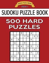 Sudoku Puzzle Book, 500 Hard Puzzles