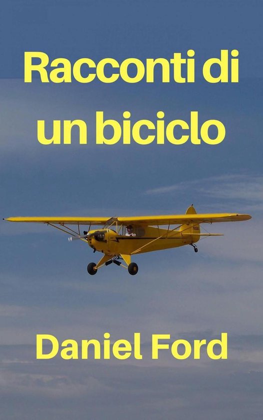Racconti di un biciclo – La mia storia d’amore tardiva c ... - cover