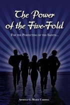 The Power of the Five-Fold