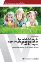 Sprachbildung in elementarpädagogischen Einrichtungen
